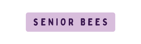sENIOR BEES